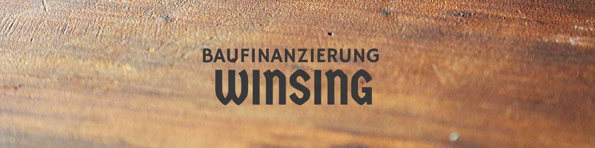 Baufinanzierung Angebot Winsing